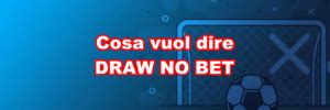 draw no bet 1xbet|Draw No Bet nelle scommesse: cosa significa e come .